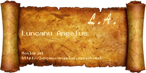 Luncanu Angelus névjegykártya